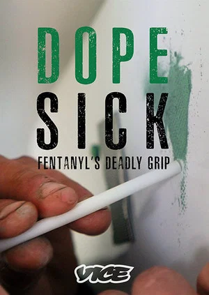 Постер: DOPESICK: Fentanyl's Deadly Grip
