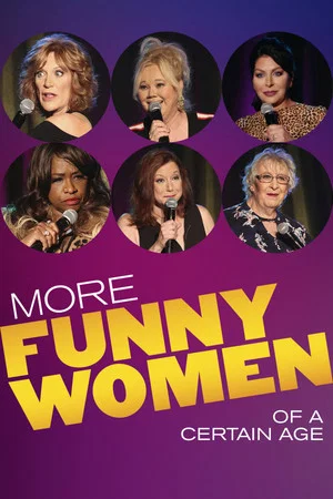 Постер: More Funny Women of a Certain Age