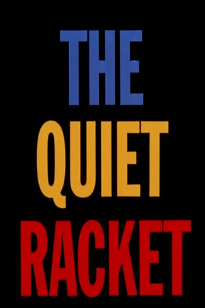 Постер: The Quiet Racket