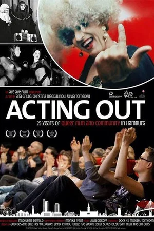 Постер: Acting Out: 25 Years of Queer Film & Community in Hamburg