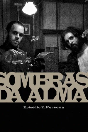 Постер: Sombras da Alma 2: Persona