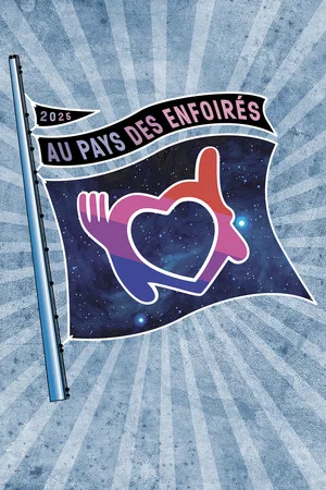 Постер: Les Enfoirés 2025 - Au pays des Enfoirés