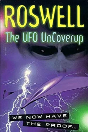 Постер: Roswell: The UFO Uncover-up
