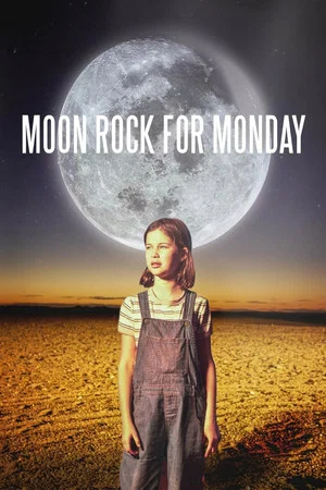 Постер: Moon Rock for Monday