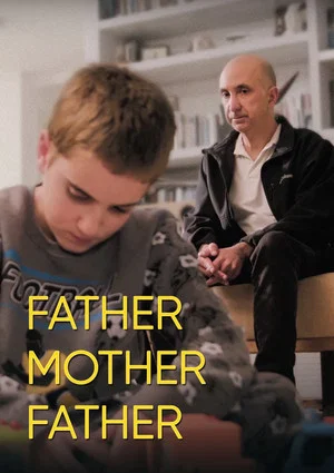 Постер: Father Mother Father