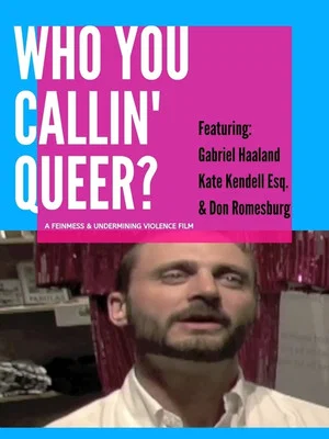 Постер: Who You Callin' Queer?
