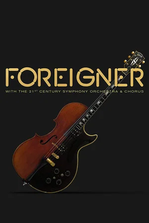 Постер: Foreigner Live at the Symphony