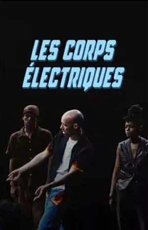 Постер: Les Corps électriques