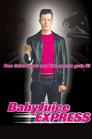 Постер: The Baby Juice Express