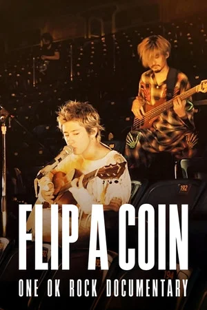 Постер: Flip a Coin: One Ok Rock Documentary