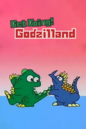 Постер: Get Going! Godzilland: Hiragana
