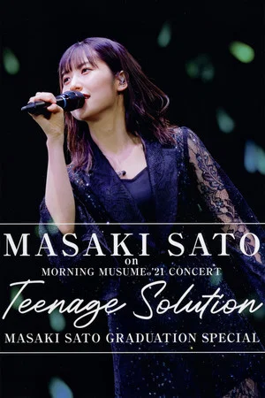 Постер: Sato Masaki on Morning Musume.'21 2021 Autumn Teenage Solution ~Sato Masaki Graduation Special~