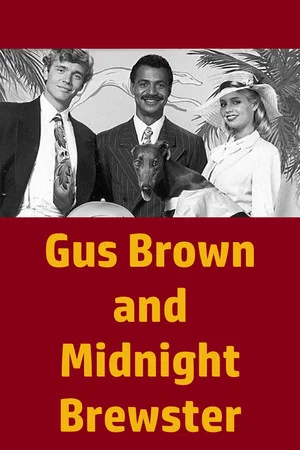 Постер: Gus Brown and Midnight Brewster