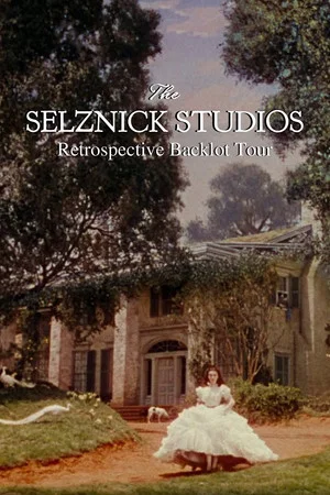 Постер: The Selznick Studios Retrospective Backlot Tour