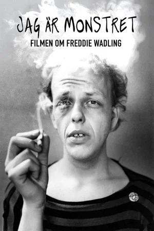 Постер: Jag är monstret - Filmen om Freddie Wadling