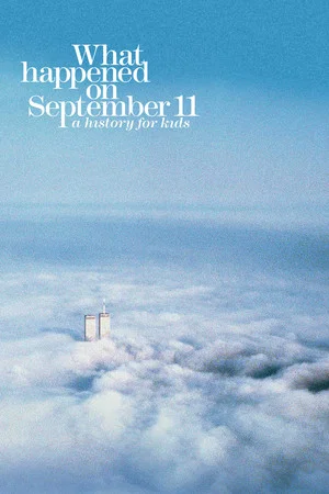 Постер: What Happened on September 11