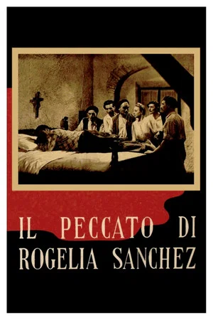 Постер: The Sin of Rogelia Sánchez