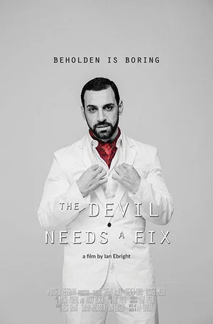 Постер: The Devil Needs a Fix
