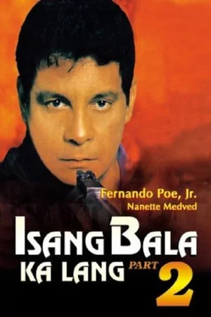 Постер: Isang Bala Ka Lang Part 2