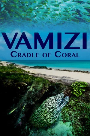 Постер: Vamizi Cradle of Coral