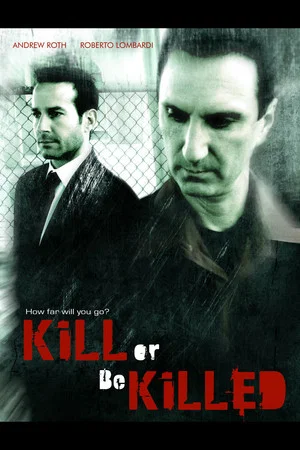Постер: Kill or Be Killed