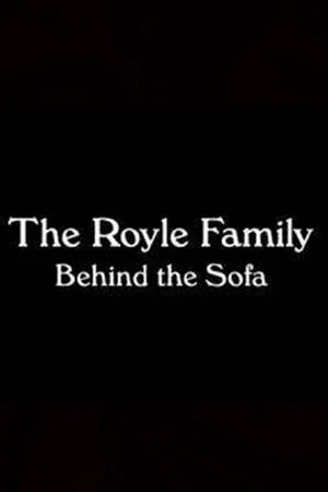 Постер: The Royle Family: Behind the Sofa
