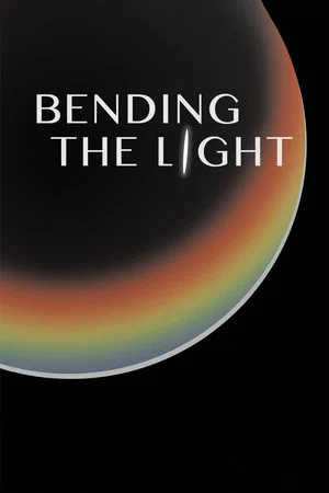 Постер: Bending the Light