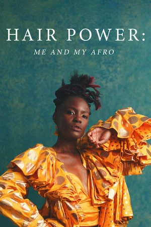 Постер: Hair Power: Me and My Afro