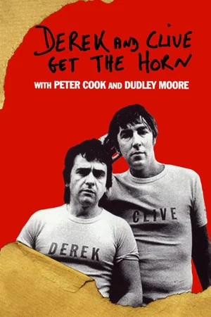 Постер: Derek and Clive Get the Horn