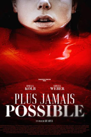 Постер: Plus jamais possible