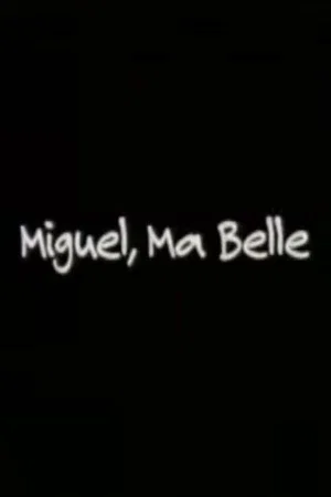 Постер: Miguel, Ma Belle
