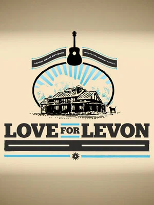 Постер: Love for Levon - A Benefit to Save the Barn