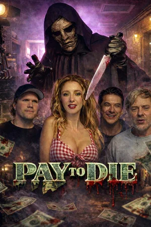 Постер: Pay to Die