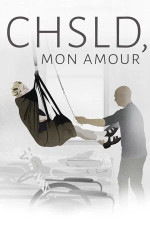 Постер: CHSLD, mon amour