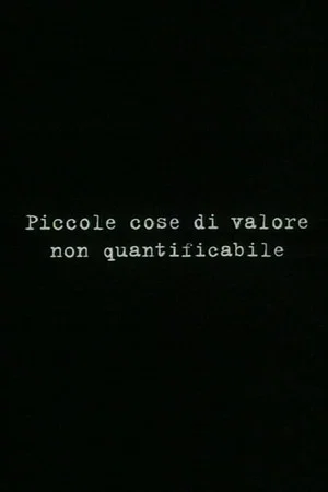 Постер: Small things of unquantifiable value