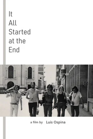 Постер: It All Started at the End