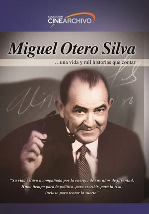 Постер: Miguel Otero Silva: A life and one thousand stories to tell