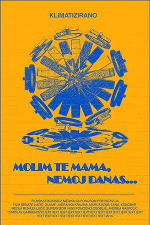Постер: Please Mum, Not Today...