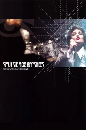 Постер: Siouxsie And The Banshees: The Seven Year Itch - Live