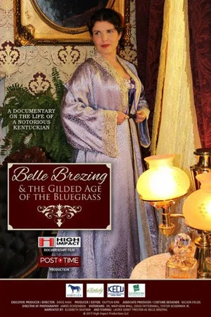 Постер: Belle Brezing and the Gilded Age of the Bluegrass