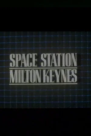 Постер: Space Station Milton Keynes