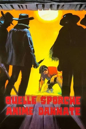 Постер: Quelle sporche anime dannate