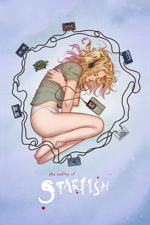 Постер: The Making of 'Starfish'