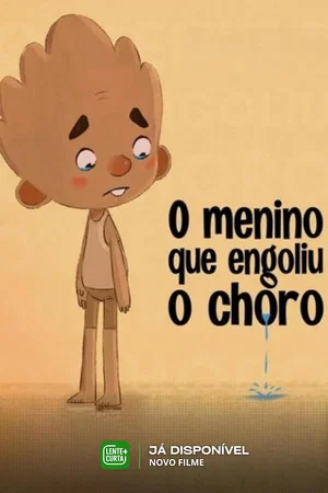 Постер: O Menino que Engoliu o Choro