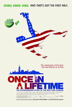 Постер: Once in a Lifetime: The Extraordinary Story of the New York Cosmos