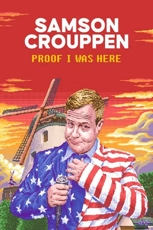 Постер: Samson Crouppen: Proof I Was Here