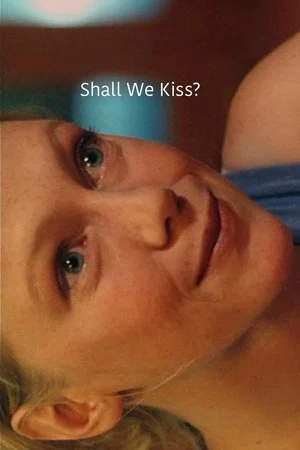 Постер: Shall We Kiss?