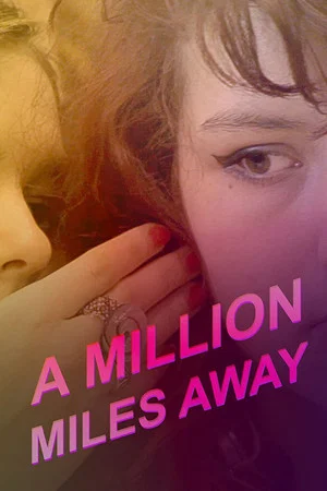 Постер: A Million Miles Away