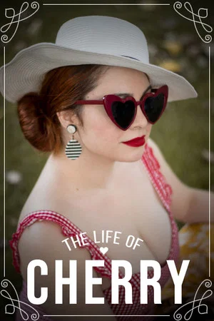 Постер: The Life of Cherry