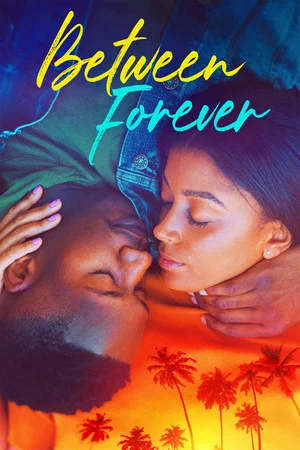 Постер: Between Forever